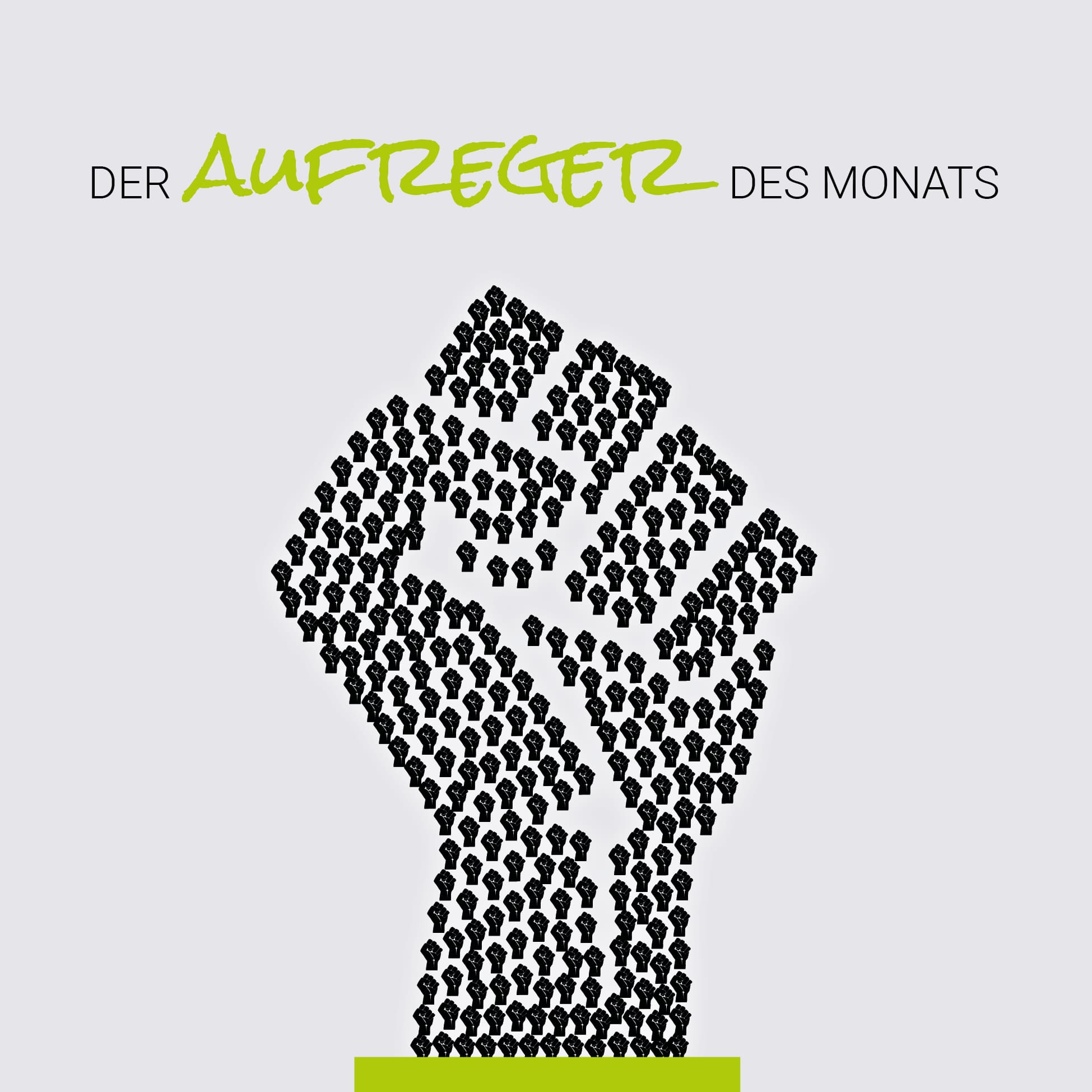 AUFREGER DES MONATS